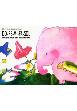 DO-RE-MI-FA-SOL początki gry na fortepianie